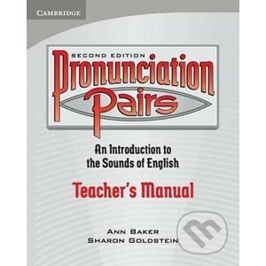Pronunciation Pairs 2Ed: Tchr´s Manual - Ann Baker