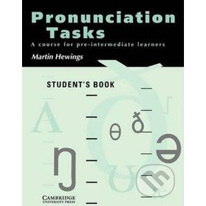Pronunciation Tasks: Student´s Book - Martin Hewings
