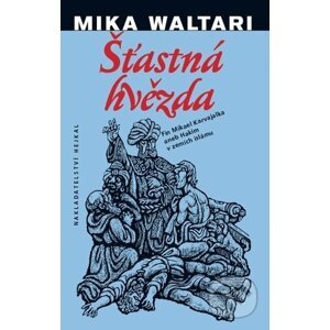 Šťastná hvězda - Mika Waltari, Zdeněk Mézl (Ilustrátor)