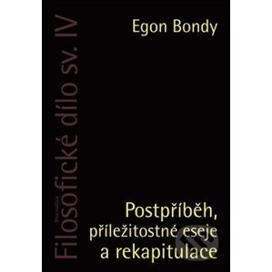 Filosofické dílo sv. IV. - Egon Bondy