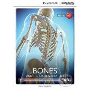 Bones: And the Stories They Tell Low Intermediate Book with Online Access - Diane Naughton