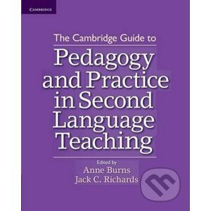 Cambridge Guide to Pedagogy and Practice in Second Language Teaching, The: Paperback - Anne Burns