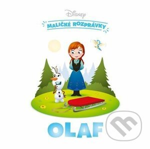 Disney - Maličké rozprávky - Olaf - Kolektiv autorů