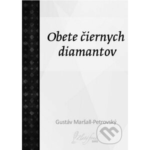 E-kniha Obete čiernych diamantov - Gustáv Maršall-Pretrovský