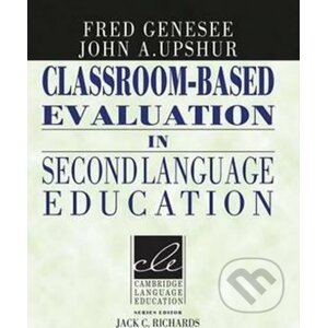 Classroom-based Evaluation in Second Language Education: PB - Fred Genesee