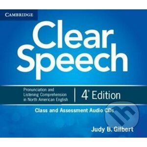 Clear Speech Class and Assessment Audio CDs (4) - B. Judy Gilbert
