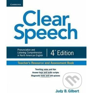 Clear Speech Teachers Resource and Assessment Book - B. Judy Gilbert