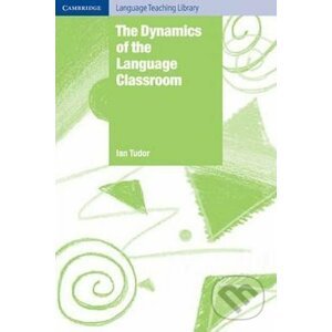 Dynamics of the Language Classroom, The: PB - Cambridge University Press