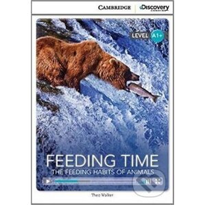 Feeding Time: The Feeding Habits of Animals High Beginning Book with Online Access - Theo Walker