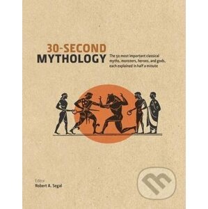 30-Second Mythology - Robert A. Segal