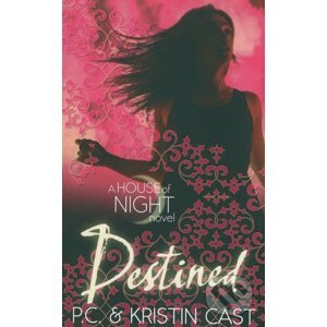 Destined - P.C. Cast, Kristin Cast