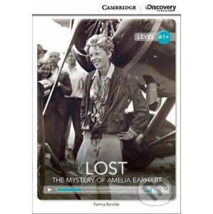Lost: The Mystery of Amelia Earhart High Beginning Book with Online Access - Kenna Bourke