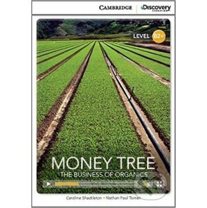 Money Tree: The Business of Organics High Intermediate Book with Online Access - Caroline Shackleton