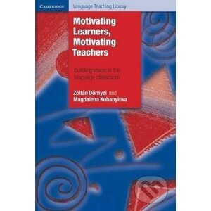 Motivating Learners, Motivating Teachers - Zoltan Dornyei