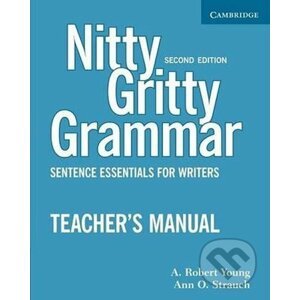 Nitty Gritty Grammar, 2Ed: Tchr´s Manual - A.Robert Young