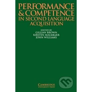 Performance and Competence in Second Language Acquisition: PB - Gillian Brown