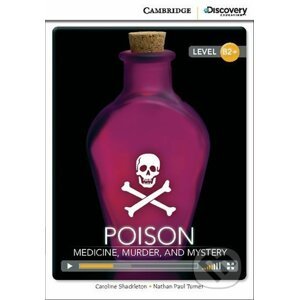 Poison: Medicine, Murder, and Mystery High Intermediate Book with Online Access - Caroline Shackleton