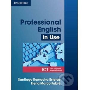 Professional English in Use ICT Students Book - Remancha Santiago Esteras
