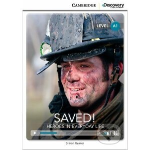 Saved! Heroes in Everyday Life Beginning Book with Online Access - Simon Beaver