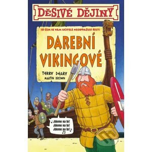 Děsivé dějiny - Darební Vikingové - Terry Deary, Martin Brown (ilustrácie)