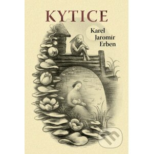 Kytice - Karel Jaromír Erben