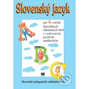Slovenský jazyk pre 4. ročník ŠZŠ s VJM - M. Hlavatá