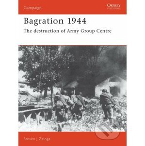 Bagration 1944 - Steven J. Zaloga