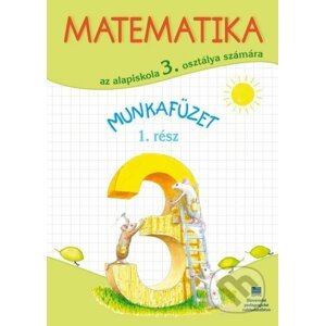 Matematika pre 3. ročník ZŠ s VJM, pracovný zošit – 1. časť - Pavol Černek