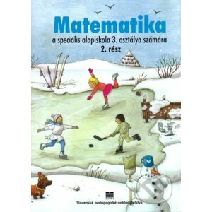 Pracovný zošit z matematiky pre 3. ročník ŠZŠ s VJM, 2. časť - M. Bujanová, M. Hlavatá