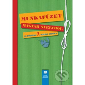 Pracovný zošit z maďarského jazyka pre 7. ročník ZŠ s VJM - K. Bolgárová, A. Bukorová