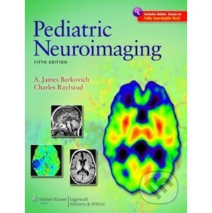 Pediatric Neuroimaging - A. James Barkovich, Charles Raybaud