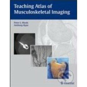 Teaching Atlas of Musculoskeletal Imaging - Pete L. Munk