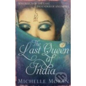 The Last Queen of India - Michelle Moran