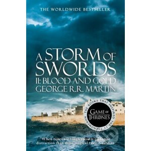 A Storm of Swords (Part 2): Blood and Gold - George R.R. Martin