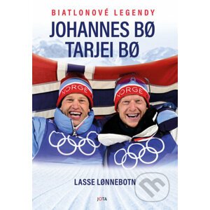 Biatlonové legendy – Johannes Bø a Tarjei Bø - Johannes Thingnes Bø, Tarjei Bø, Lasse Lønnebotn