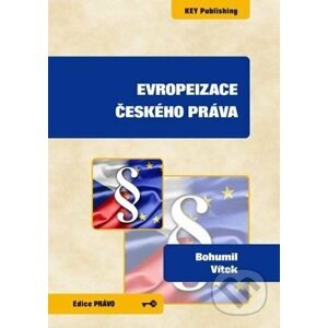 Evropeizace českého práva - Bohumil Vítek