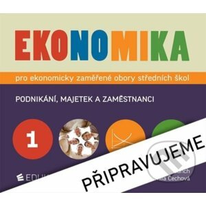 Ekonomika 1 pro ekonomicky zaměřené obory SŠ - Petr Klínský, Otto Münch, Yvetta Frydryšková, Jarmila Čechová