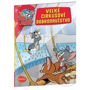 Veľké cirkusové dobrodružstvo - Tom a Jerry - Kevin Bricklin