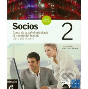 Socios nueva edición 2: Libro del alumno - Lola Martínez, Maria Lluisa Sabater