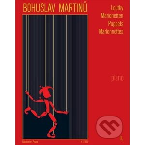 Loutky I - Bohuslav Martinů