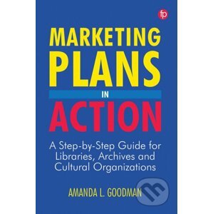 Marketing Plans in Action - Amanda L. Goodman