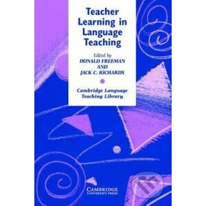 Teacher Learning in Language Teaching: PB - Cambridge University Press