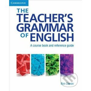 Teacher´s Grammar of English, The: Paperback with answers - Ron Cowan
