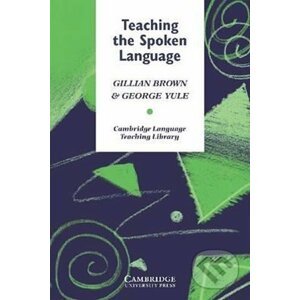 Teaching the Spoken Language: PB - Gillian Brown