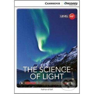 The Science of Light Low Intermediate Book with Online Access - Kathryn O´Dell