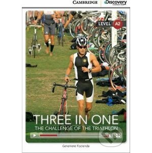 Three in One: The Challenge of the Triathlon Low Intermediate Book with Online Access - Genevieve Kocienda