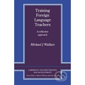Training Foreign Language Teachers: PB - J. Michael Wallace