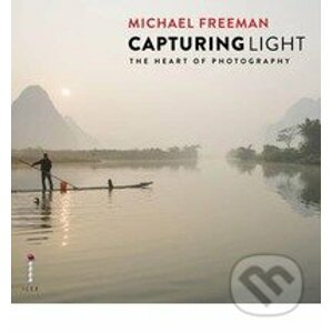 Capturing Light - Michael Freeman