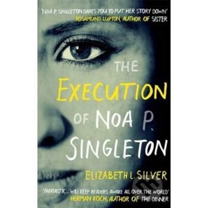 Execution of Noa P. Singleton - Elizabeth L. Silver
