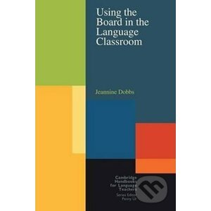 Using the Board in the Language Classroom: PB - Jeannine Dobbs